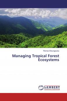 Managing Tropical Forest Ecosystems