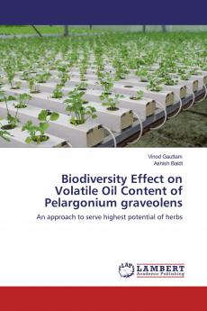 Biodiversity Effect on Volatile Oil Content of Pelargonium graveolens