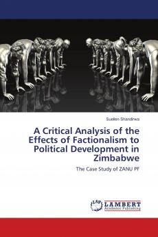 A Critical Analysis of the Effects of Factionalism to Political Development in Zimbabwe