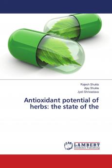 Antioxidant potential of herbs: the state of the