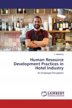 Human Resource Development Practices in Hotel Industry