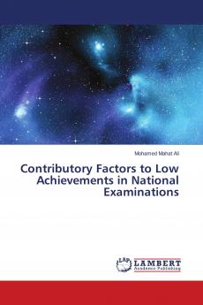 Contributory Factors to Low Achievements in National Examinations