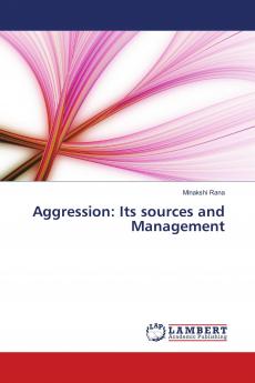 Aggression: Its sources and Management