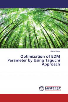 Optimization of EDM Parameter by Using Taguchi Approach