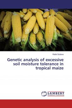 Genetic analysis of excessive soil moisture tolerance in tropical maize