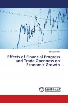 Effects of Financial Progress and Trade Openness on Economic Growth