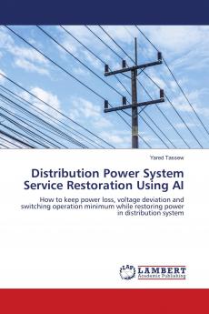 Distribution Power System Service Restoration Using AI