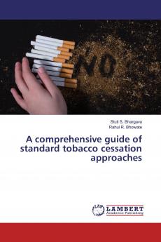 A comprehensive guide of standard tobacco cessation approaches