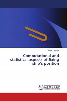 Computational and statistical aspects of fixing ship���s position