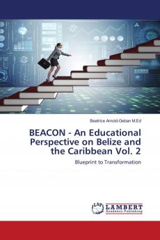 BEACON - An Educational Perspective on Belize and the Caribbean Vol. 2
