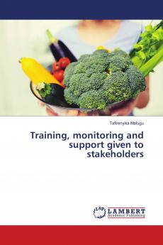 Training monitoring and support given to stakeholders