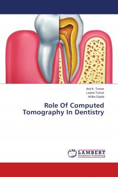 Role Of Computed Tomography In Dentistry