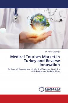 Medical Tourism Market in Turkey and Reverse Innovation