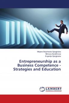 Entrepreneurship as a Business Competence - Strategies and Education