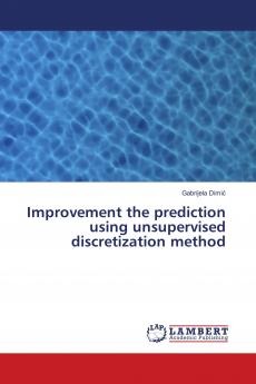 Improvement the prediction using unsupervised discretization method