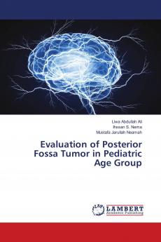 Evaluation of Posterior Fossa Tumor in Pediatric Age Group