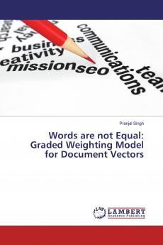Words are not Equal: Graded Weighting Model for Document Vectors