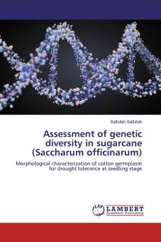 Assessment of genetic diversity in sugarcane (Saccharum officinarum)