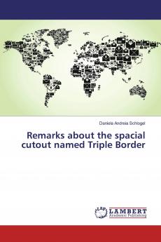 Remarks about the spacial cutout named Triple Border