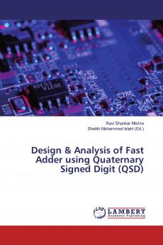 Design & Analysis of Fast Adder using Quaternary Signed Digit (QSD)