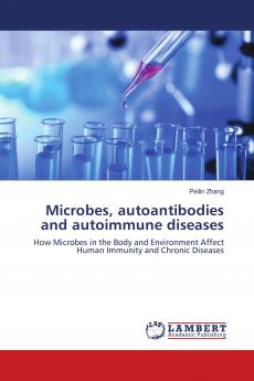 Microbes autoantibodies and autoimmune diseases