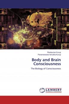 Body and Brain Consciousness