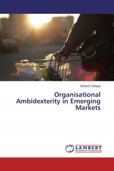 Organisational Ambidexterity in Emerging Markets