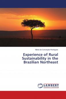 Experience of Rural Sustainability in the Brazilian Northeast
