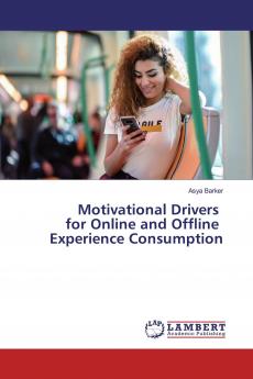 Motivational Drivers for Online and Offline Experience Consumption