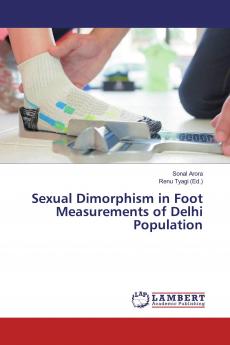Sexual Dimorphism in Foot Measurements of Delhi Population