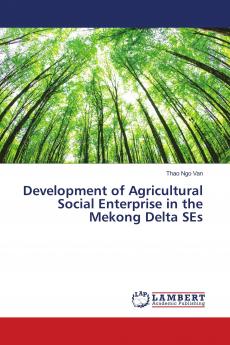 Development of Agricultural Social Enterprise in the Mekong Delta SEs