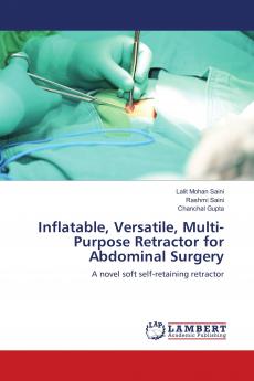 Inflatable Versatile Multi-Purpose Retractor for Abdominal Surgery
