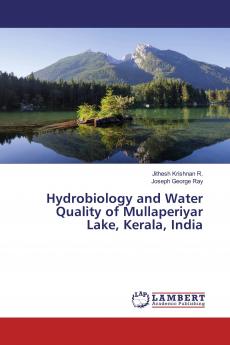 Hydrobiology and Water Quality of Mullaperiyar Lake Kerala India