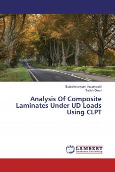 Analysis Of Composite Laminates Under UD Loads Using CLPT