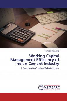 Working Capital Management Efficiency of Indian Cement Industry