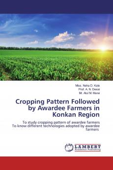 Cropping Pattern Followed by Awardee Farmers in Konkan Region