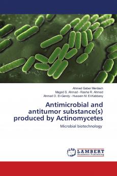 Antimicrobial and antitumor substance(s) produced by Actinomycetes