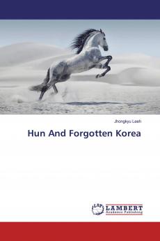 Hun And Forgotten Korea