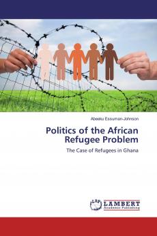 Politics of the African Refugee Problem