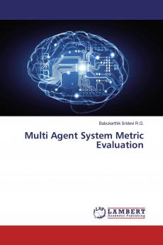 Multi Agent System Metric Evaluation