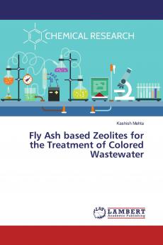 Fly Ash based Zeolites for the Treatment of Colored Wastewater