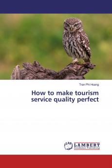 How to make tourism service quality perfect