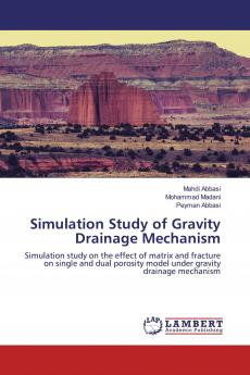 Simulation Study of Gravity Drainage Mechanism
