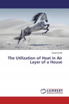 The Utilization of Heat in Air Layer of a House