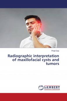 Radiographic interpretation of maxillofacial cysts and tumors
