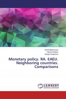 Monetary policy. RA. EAEU. Neighboring countries. Comparisons