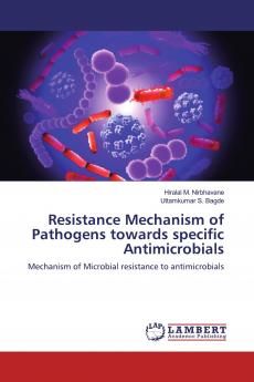 Resistance Mechanism of Pathogens towards specific Antimicrobials