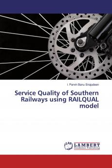 Service Quality of Southern Railways using RAILQUAL model