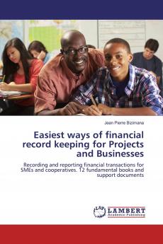 Easiest ways of financial record keeping for Projects and Businesses
