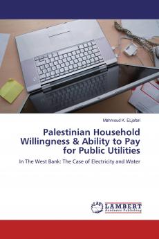 Palestinian Household Willingness & Ability to Pay for Public Utilities